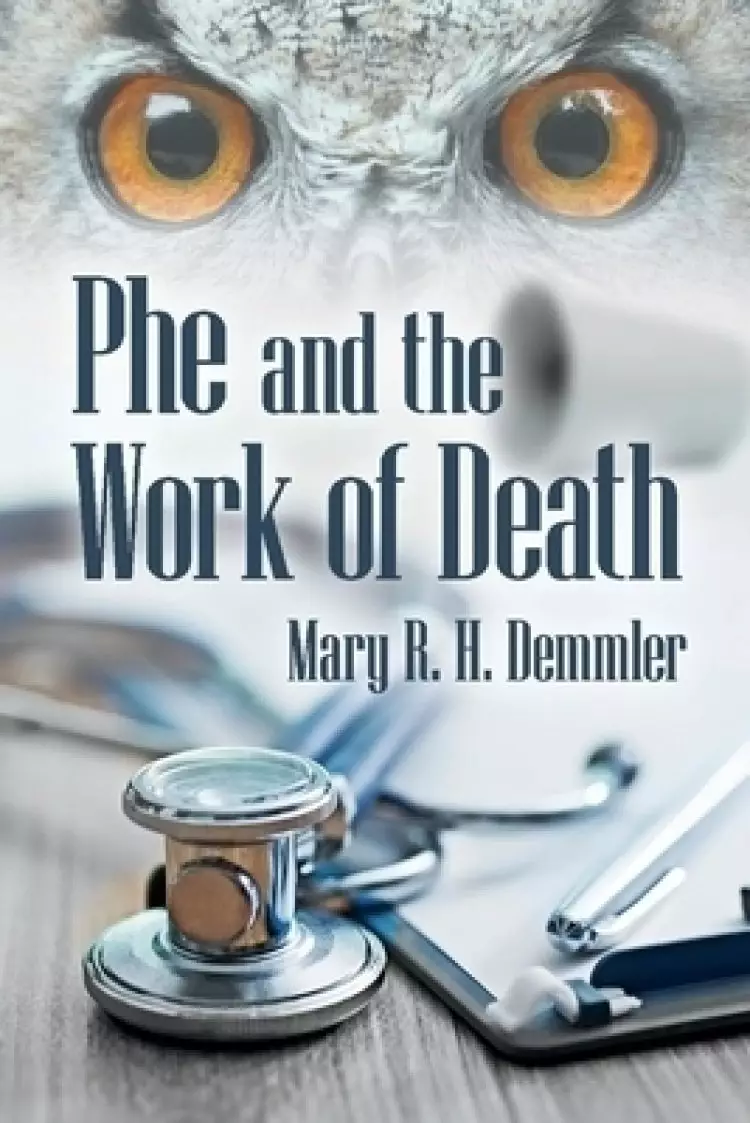 Phe and the Work of Death