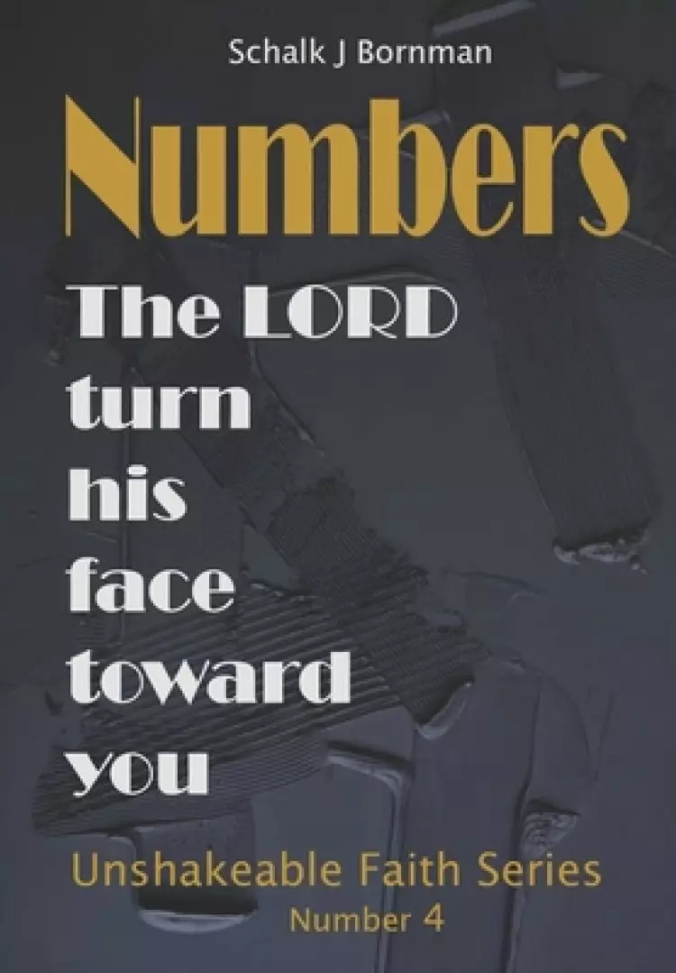 Numbers: The LORD turn his face toward you