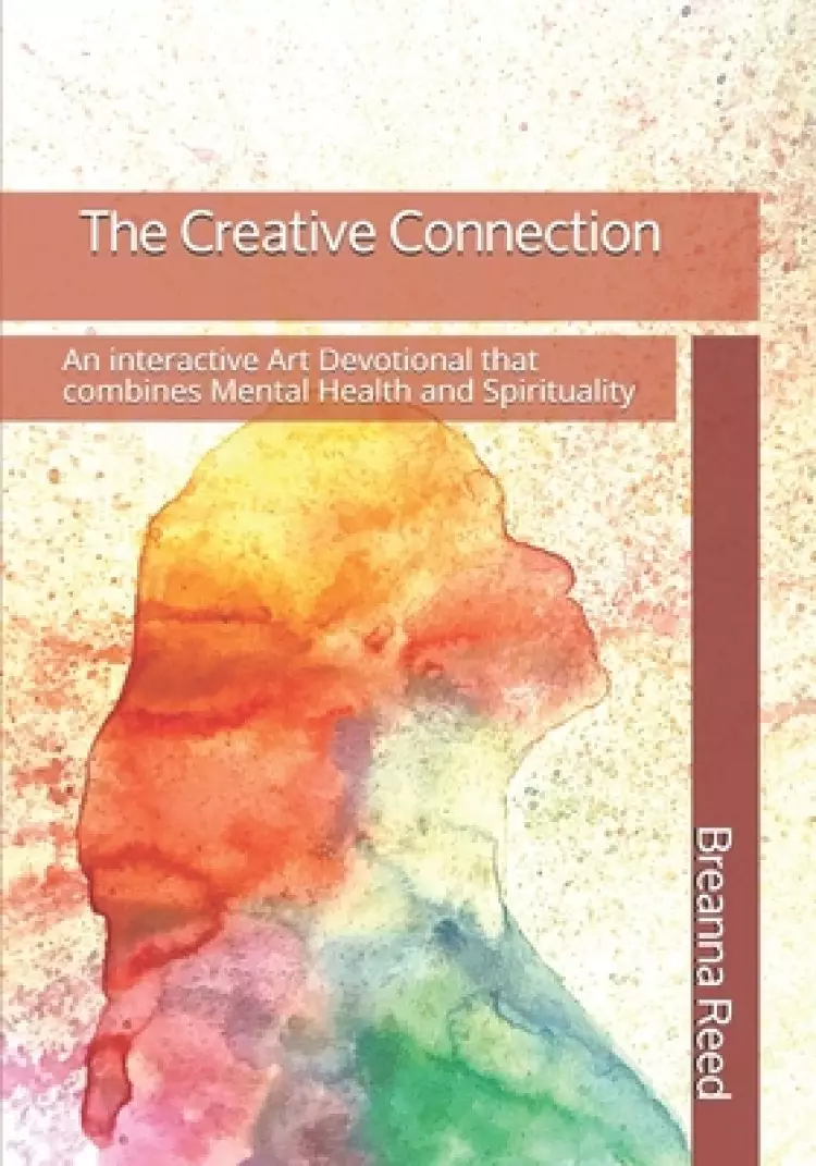 The Creative Connection: An interactive Art Devotional that combines Mental Health and Spirituality