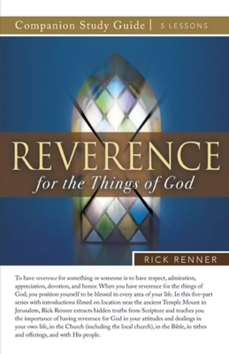 Reverence for the Things of God Study Guide