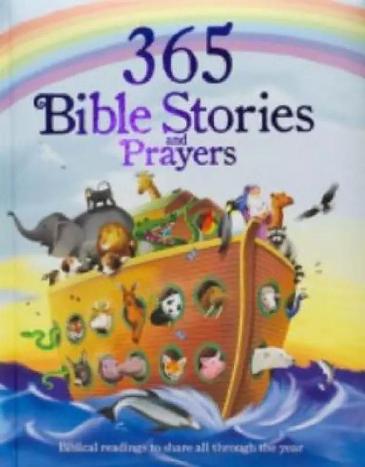 365 Bible Stories and Prayers: Biblical Readings to Share All Through the Year
