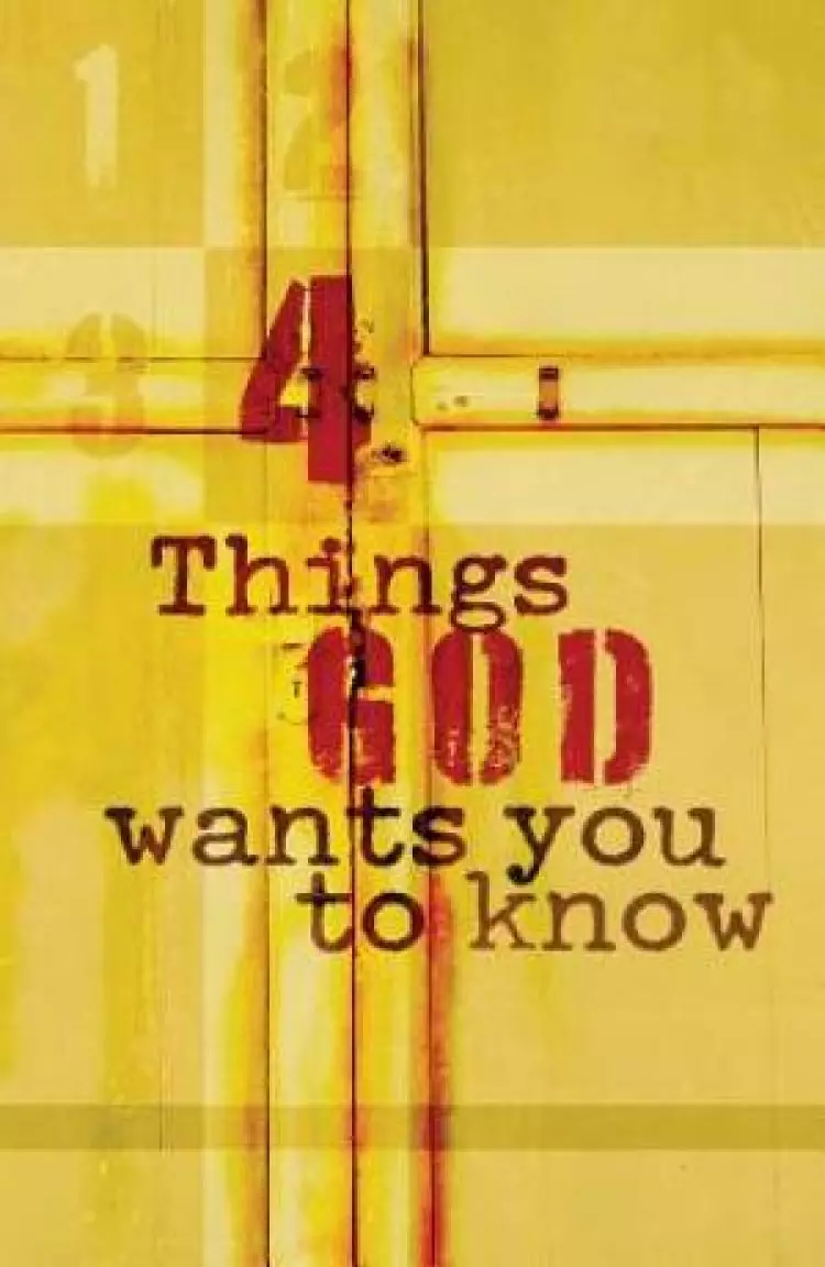 Four Things God Wants You To Know (Pack Of 25)