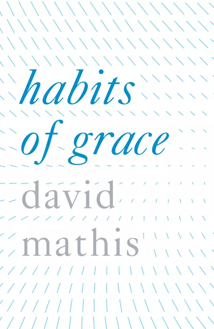 Habits Of Grace (Pack Of 25 Tracts)