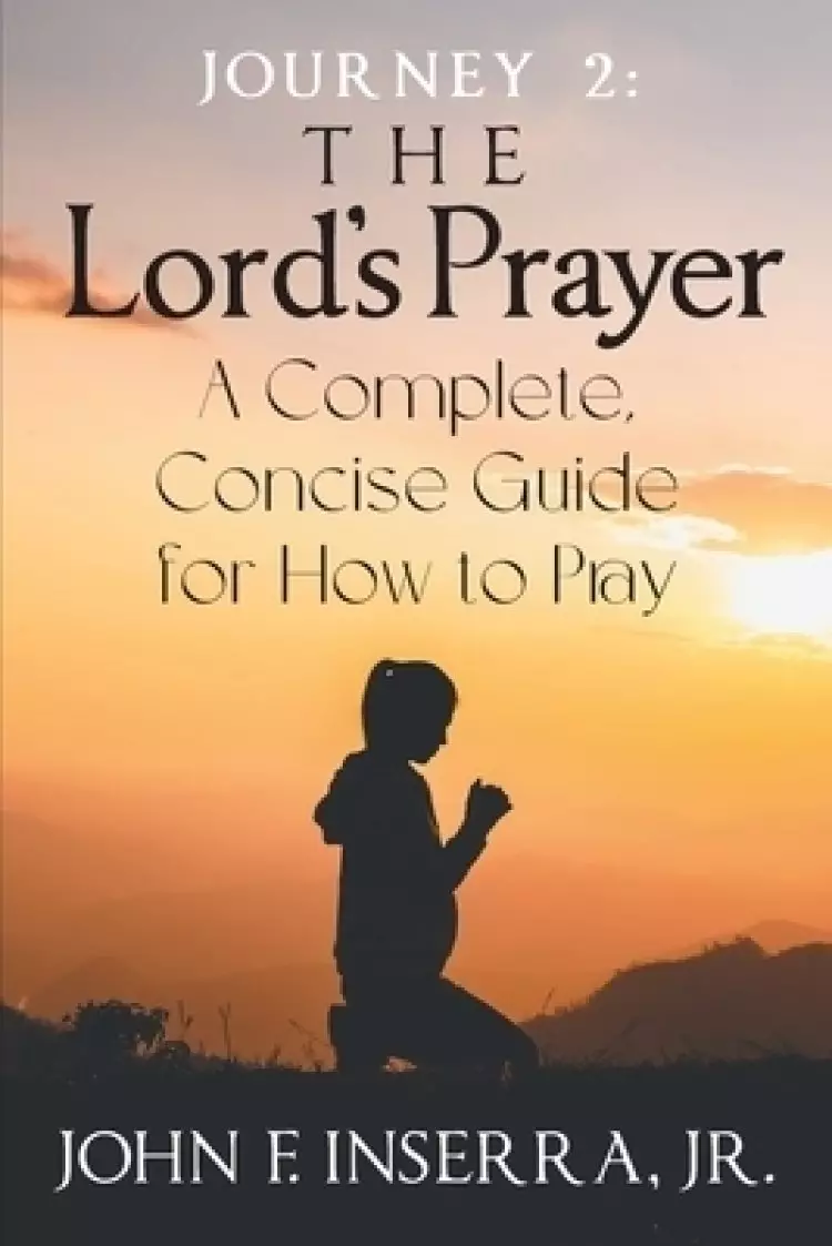 Journey 2: The Lord's Prayer