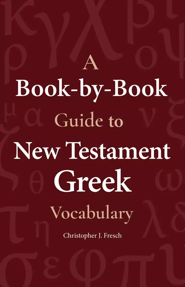 A Book-by-Book Guide To NT Grk Vocab
