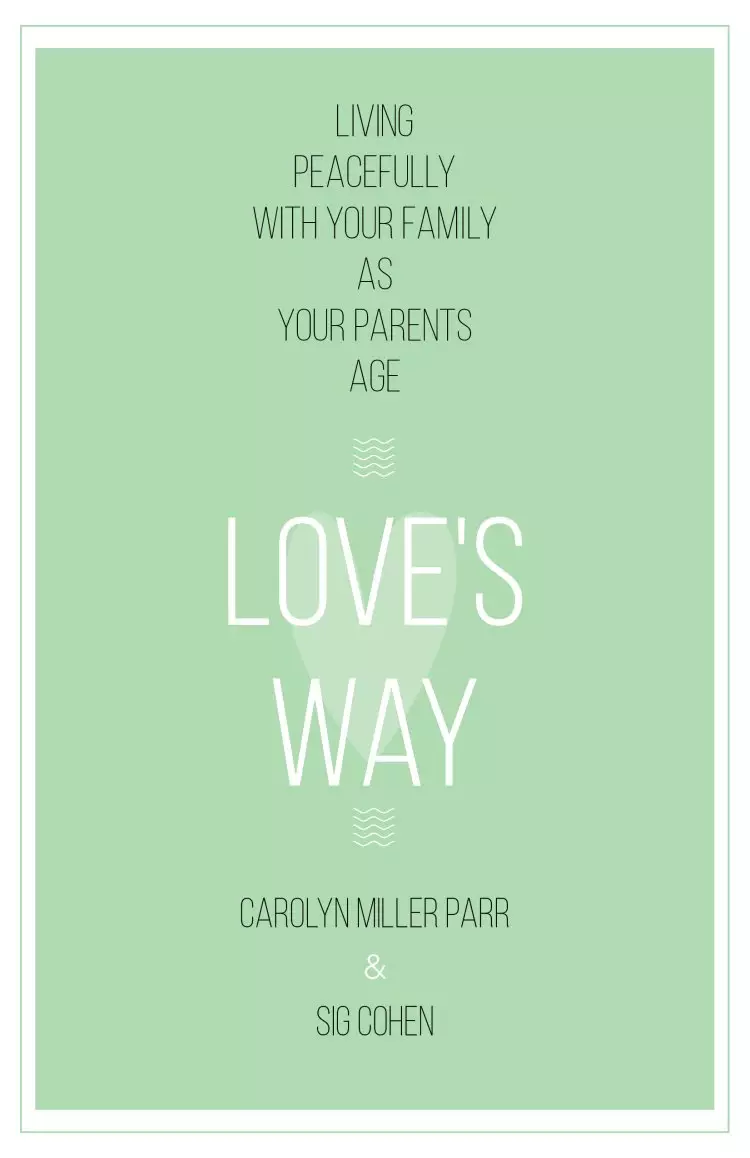 Love's Way: Living Peacefully with Your