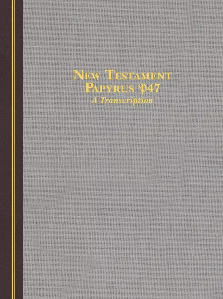 New Testament Papyrus 47
