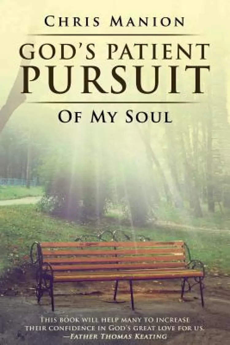 God's Patient Pursuit of My Soul