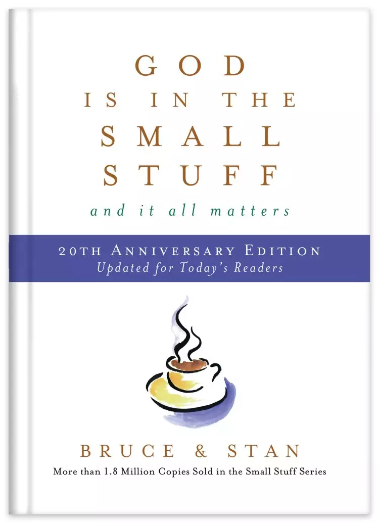 God Is in the Small Stuff 20th Anniversary Edition
