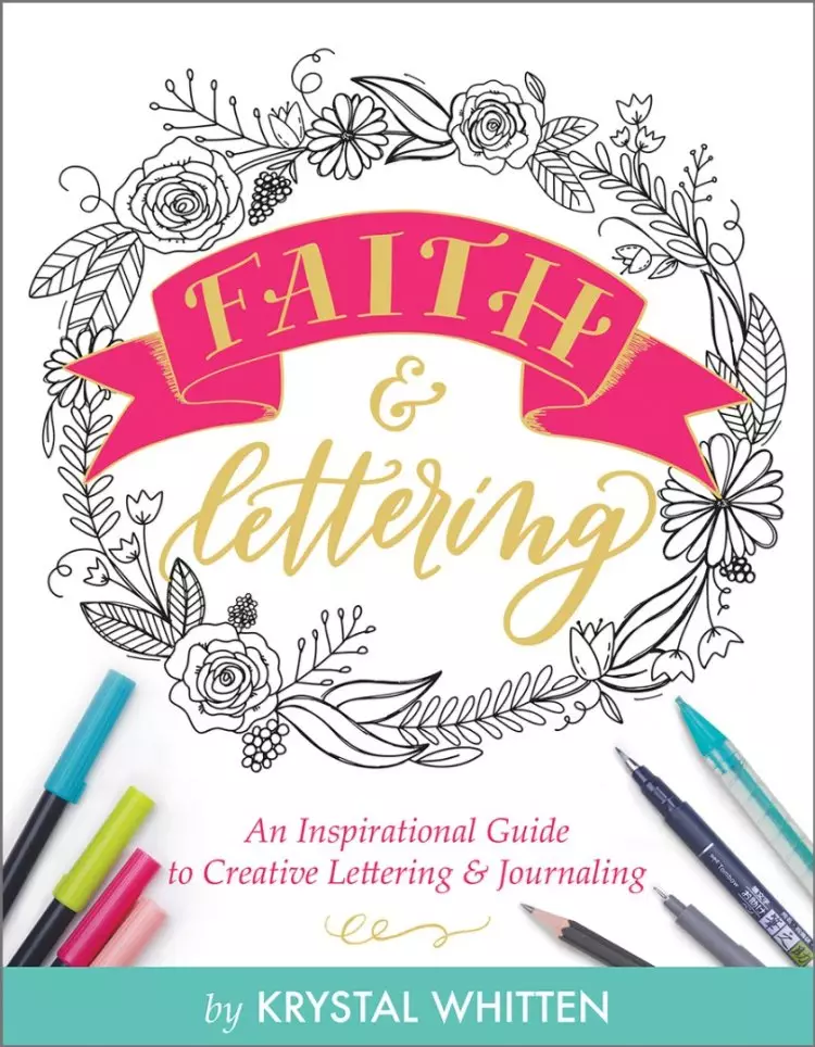 Faith and Lettering: An Inspirational Guide to Creative Lettering and Journaling