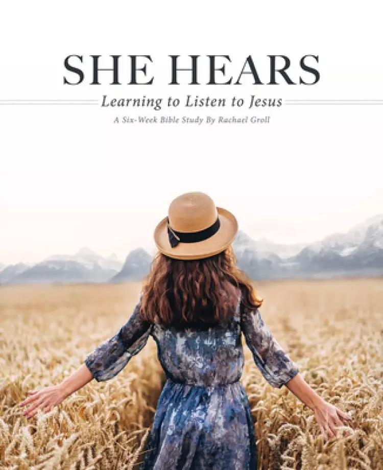 She Hears: Learning to Listen to Jesus