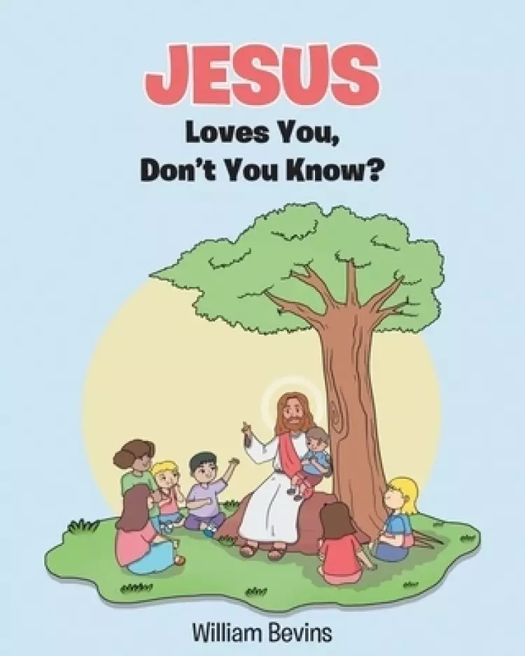 Jesus Loves You, Don't You Know?