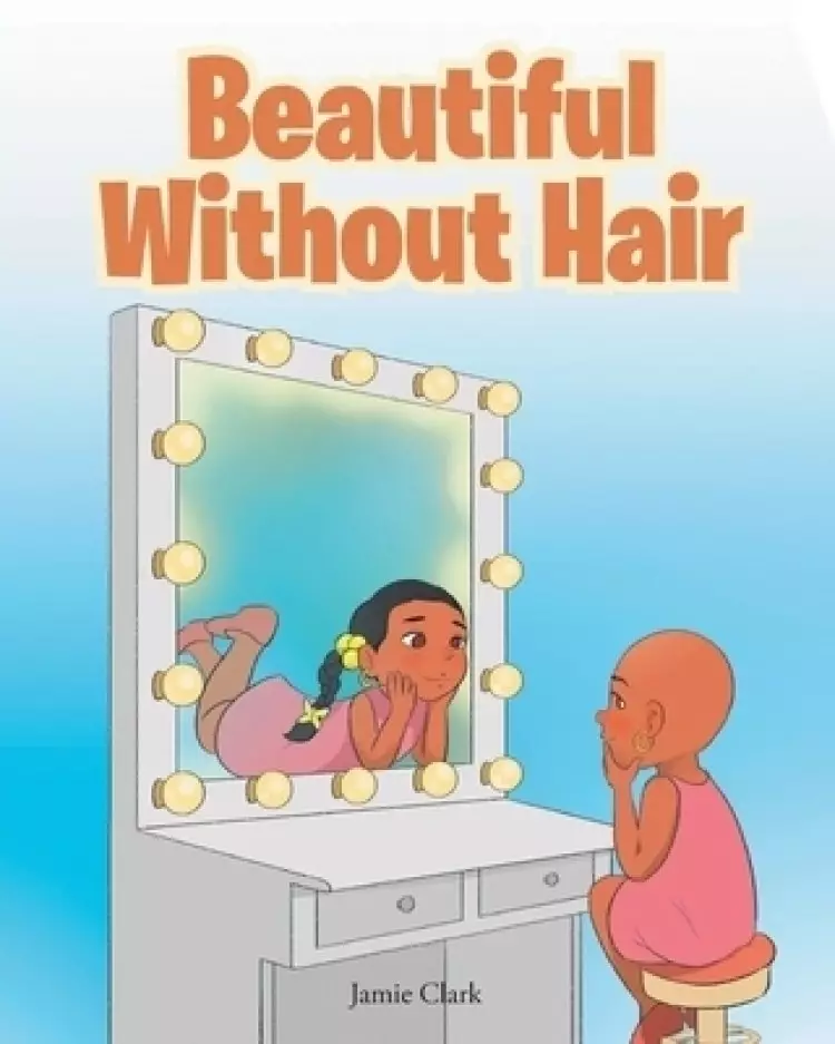 Beautiful Without Hair