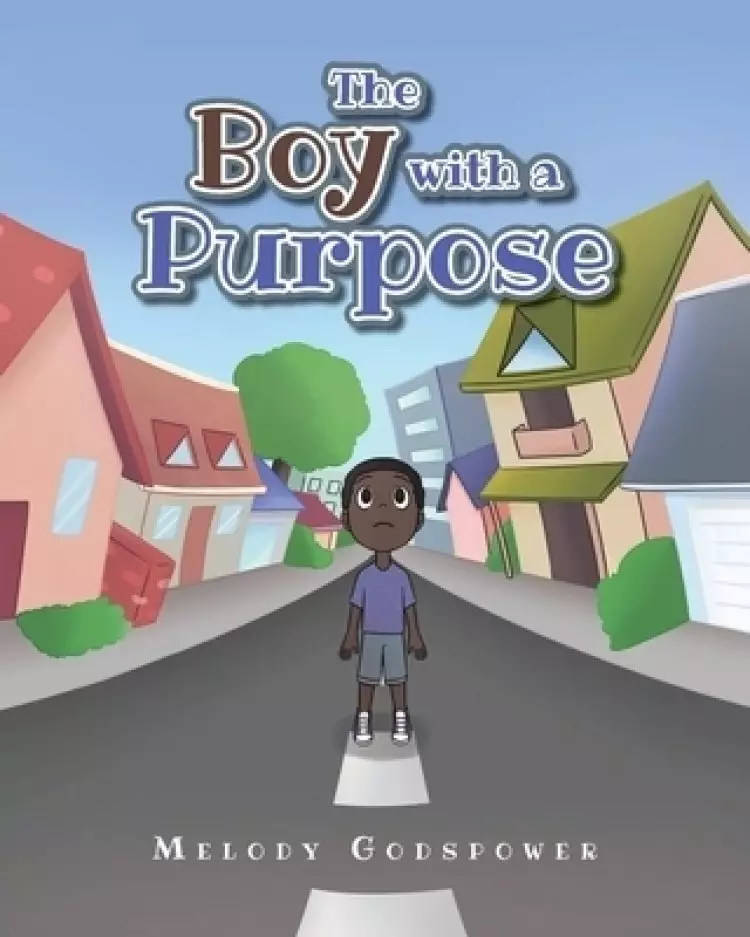 The Boy with a Purpose