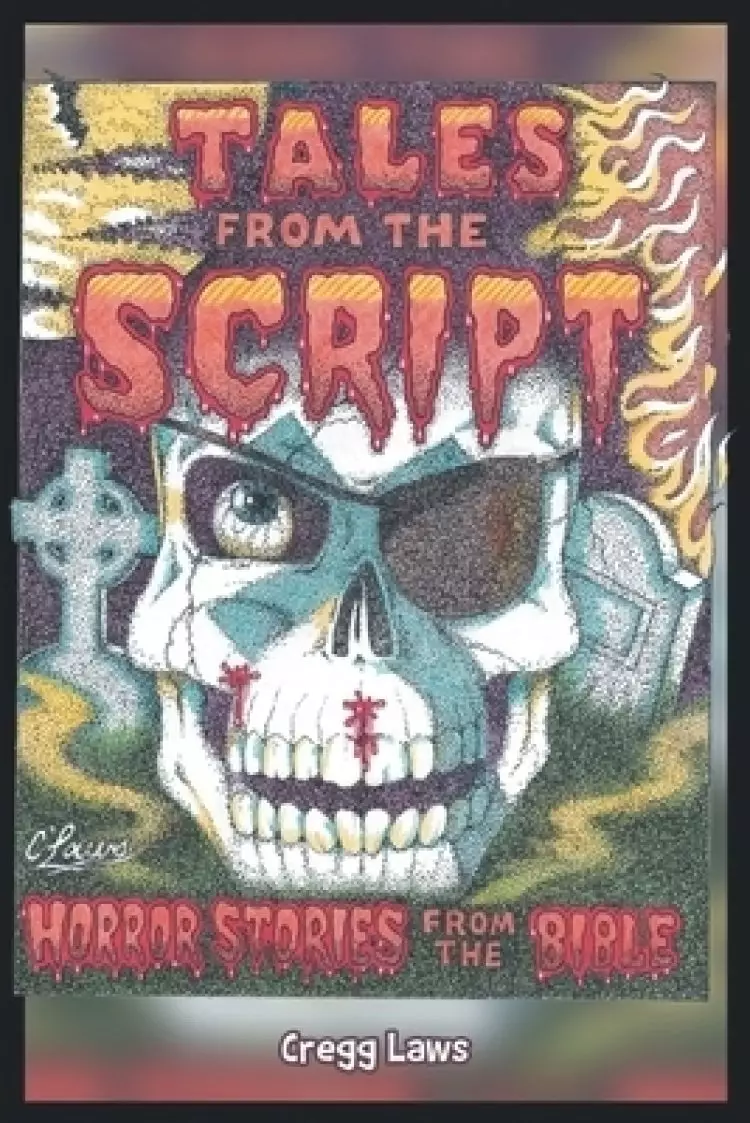 Tales From The Script: Horror Stories From The Bible