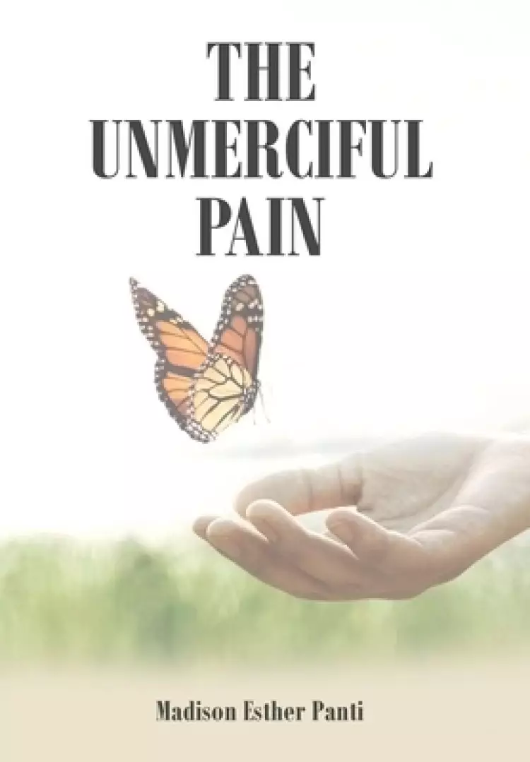 The Unmerciful Pain