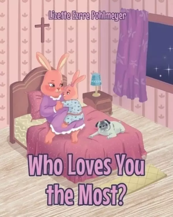 Who Loves You The Most?