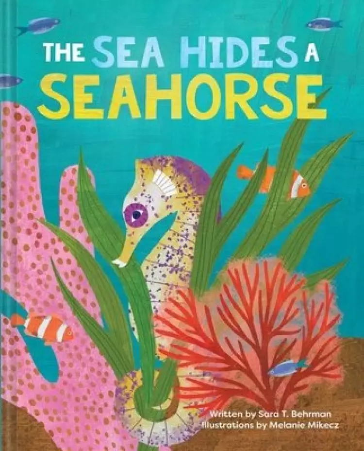 Sea Hides A Seahorse