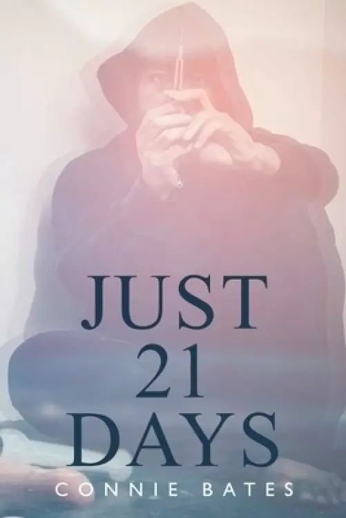 Just 21 Days