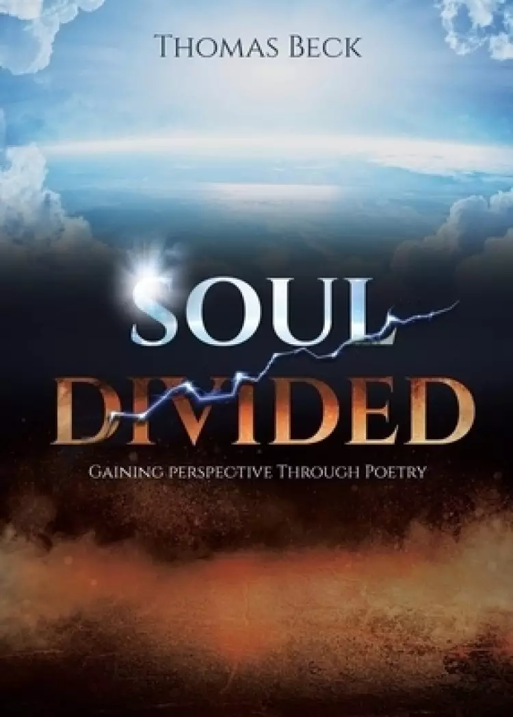 Soul Divided: Gaining Perspective Through Poetry