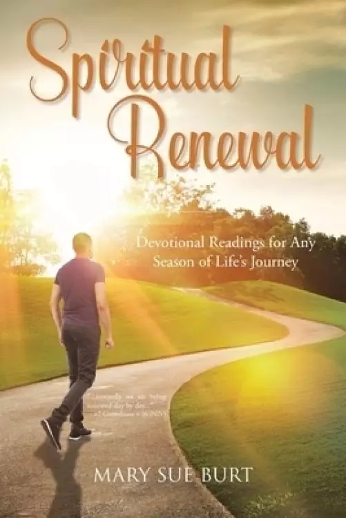 Spiritual Renewal: Devotional Readings for Any Season of Life's Journey