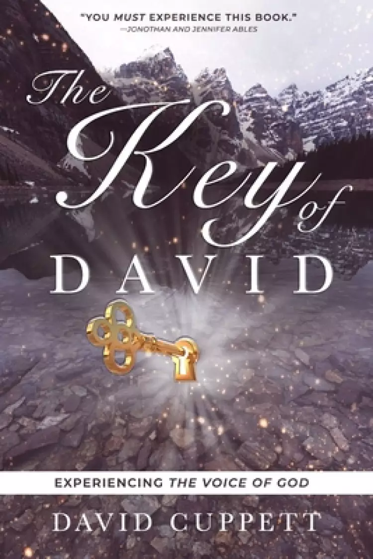 The Key of David: Experiencing the Voice of God
