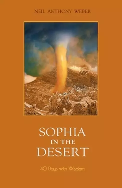 Sophia in the Desert: 40 Days with Wisdom
