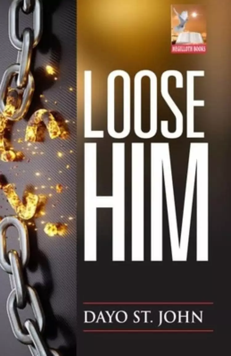 Loose Him