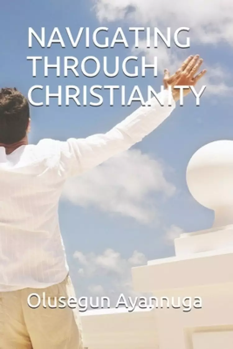 Navigating Through Christianity