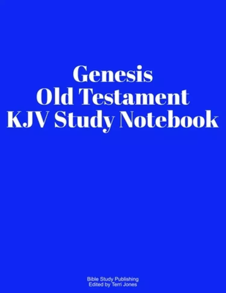 Genesis Old Testament KJV Study Notebook