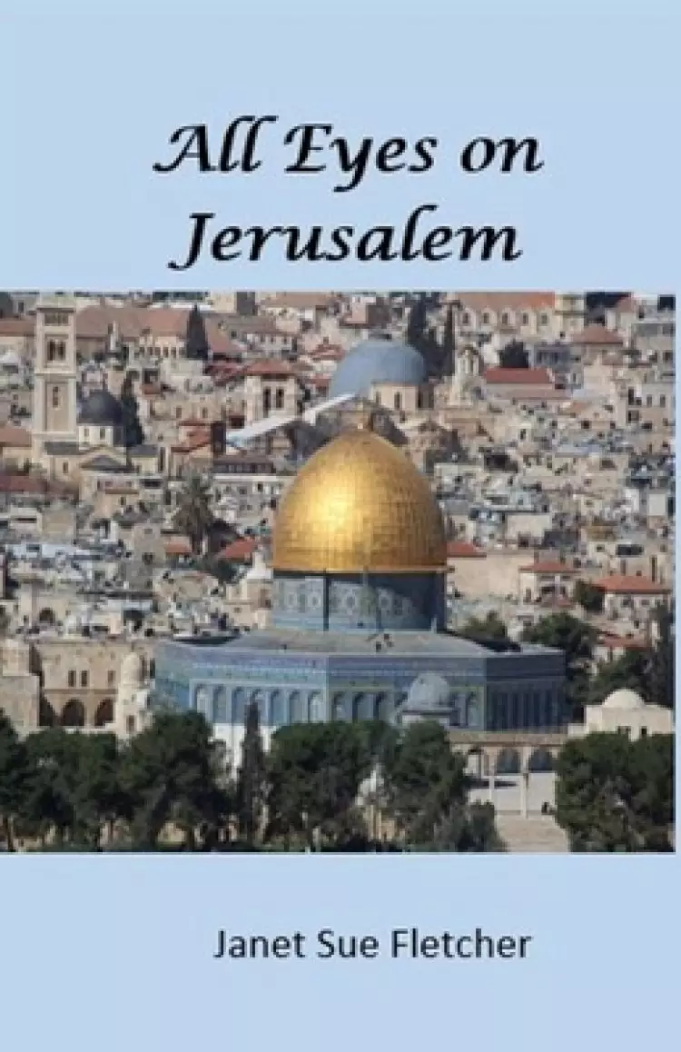 All Eyes on Jerusalem
