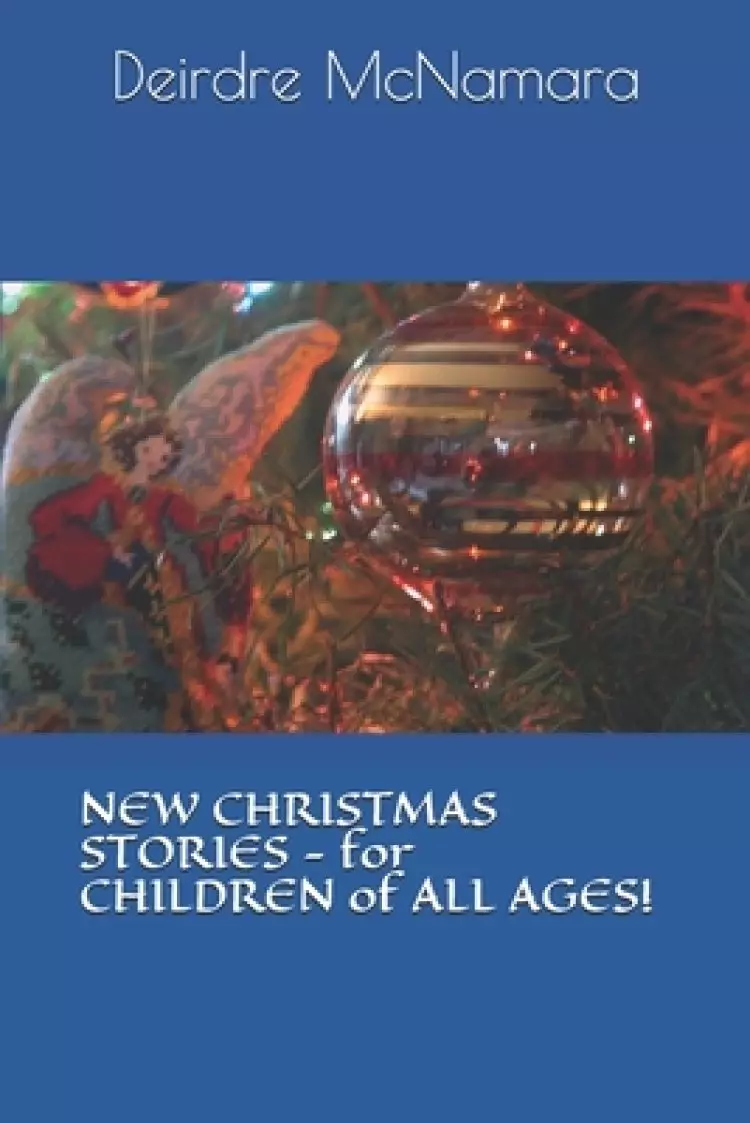 New Christmas Stories: For Children of All Ages