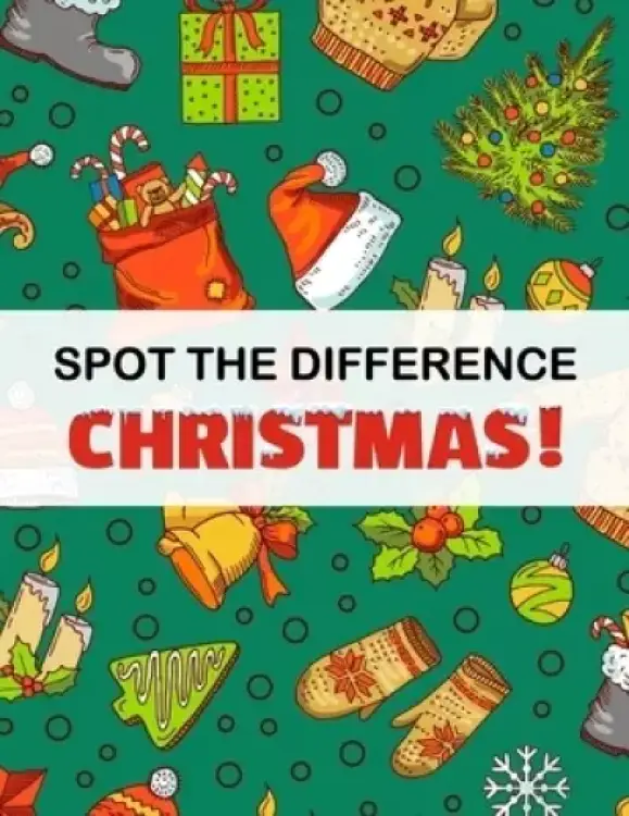 Spot the Difference - Christmas!: A Fun Search and Find Books for Children 6+