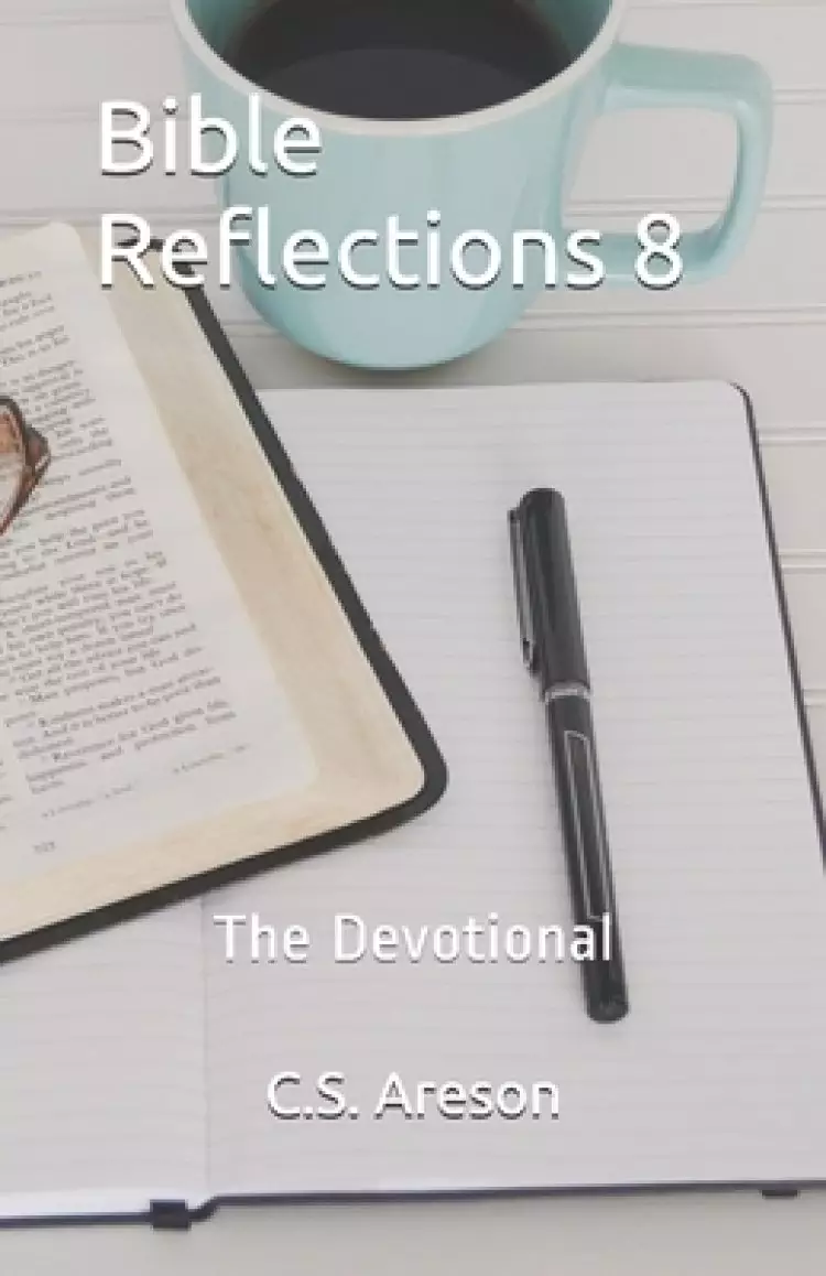 Bible Reflections 8: The Devotional