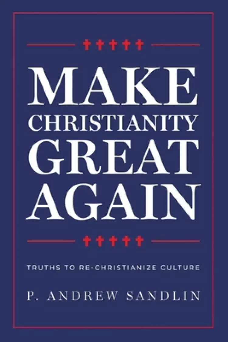 Make Christianity Great Again