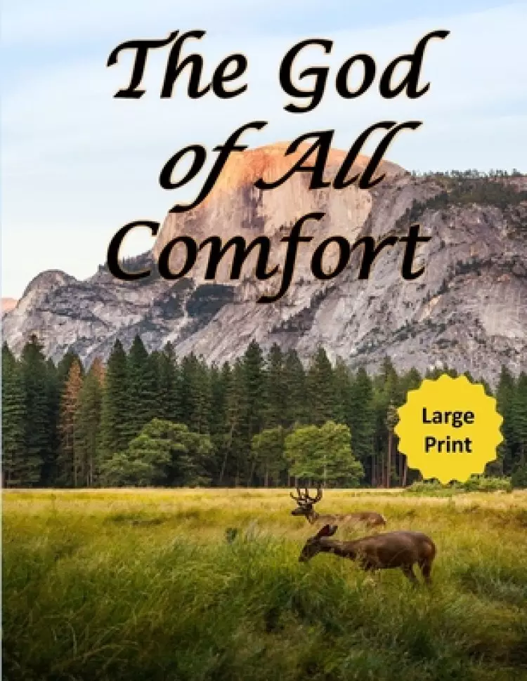 The God of All Comfort (Large Print): Bible Promises to Comfort Women (Loved by God)