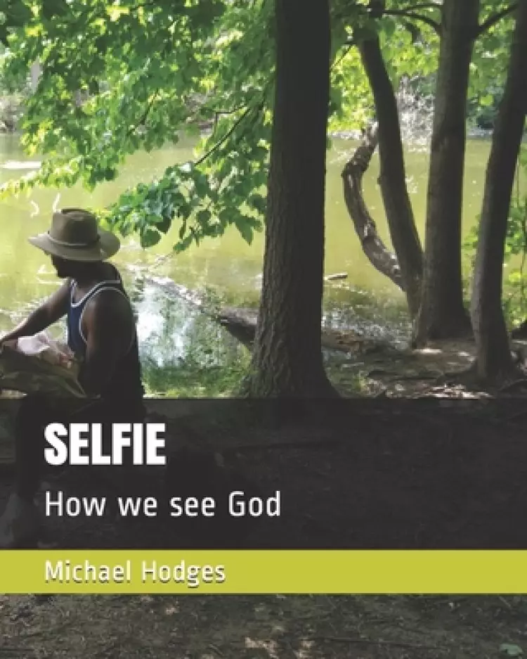 Selfie: How we see God