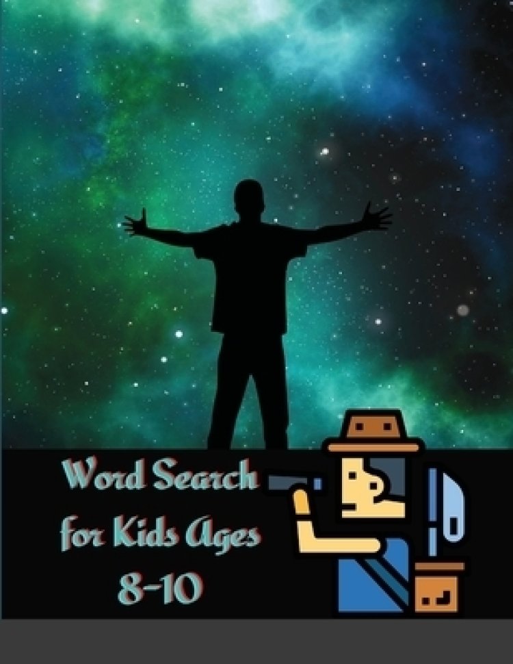 Word Search for Kids Ages 8-10: Practice Spelling, Learn Vocabulary, and Improve Reading Skills With 51 page Puzzles