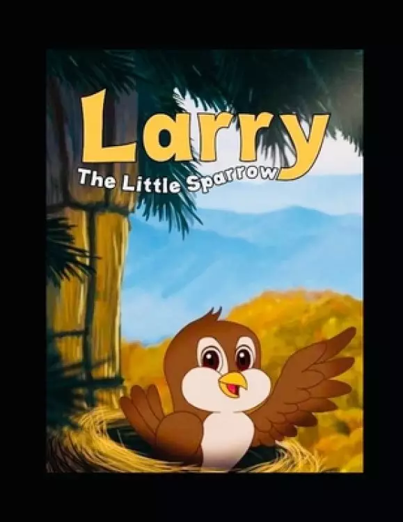Larry, the Little Sparrow