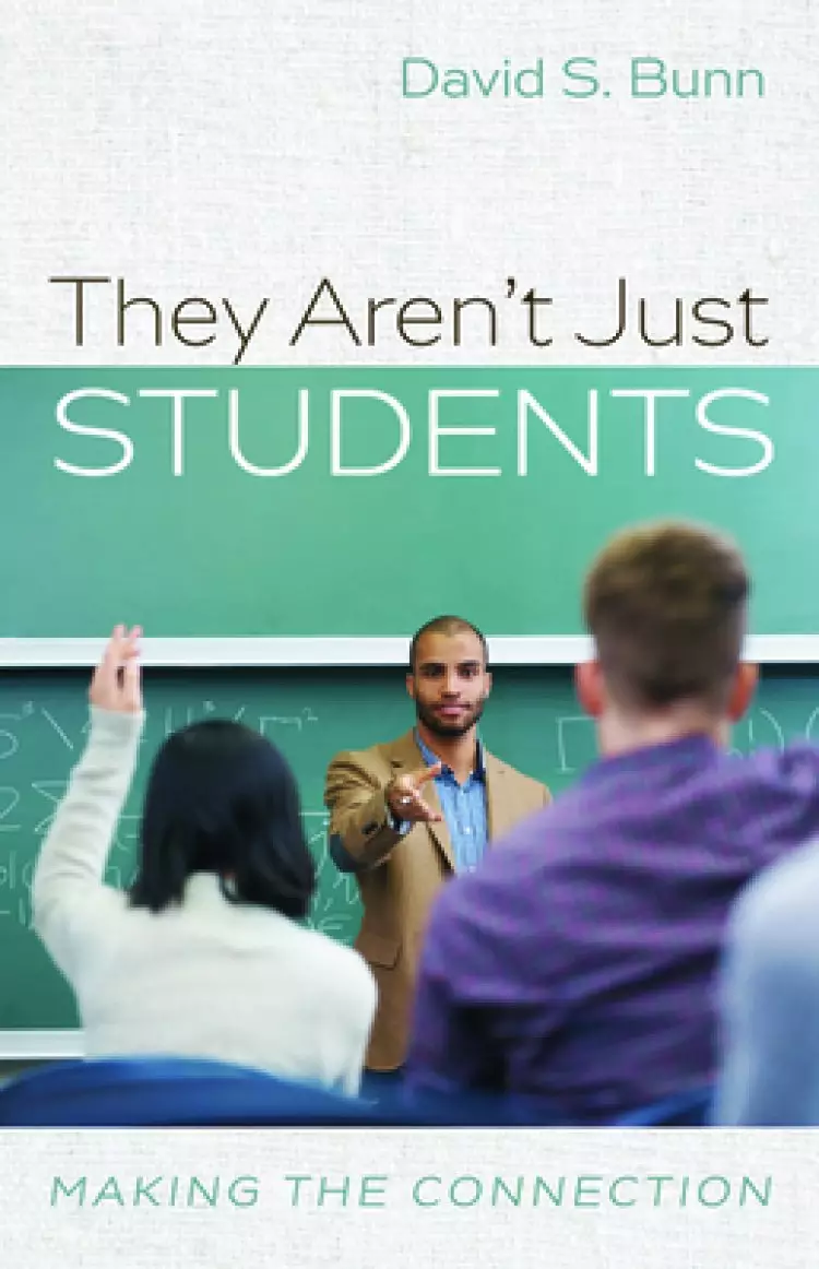 They Aren't Just Students: Making the Connection