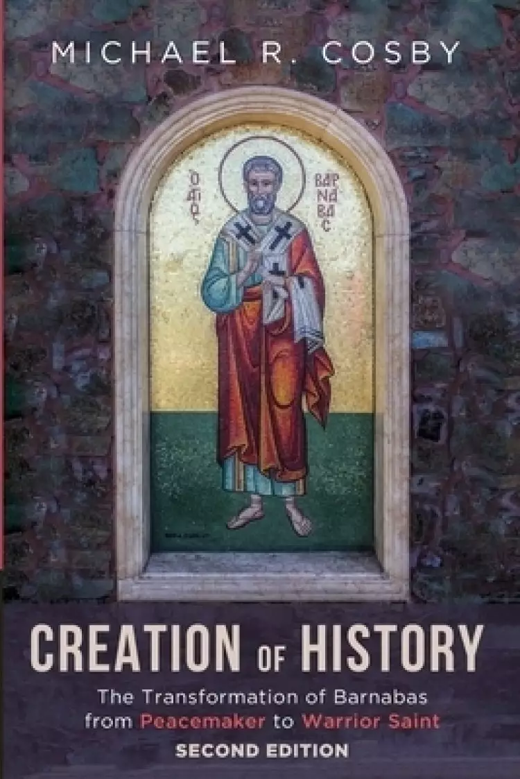 Creation of History, Second Edition