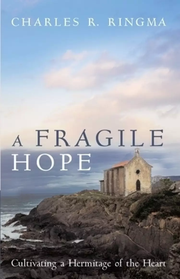 A Fragile Hope