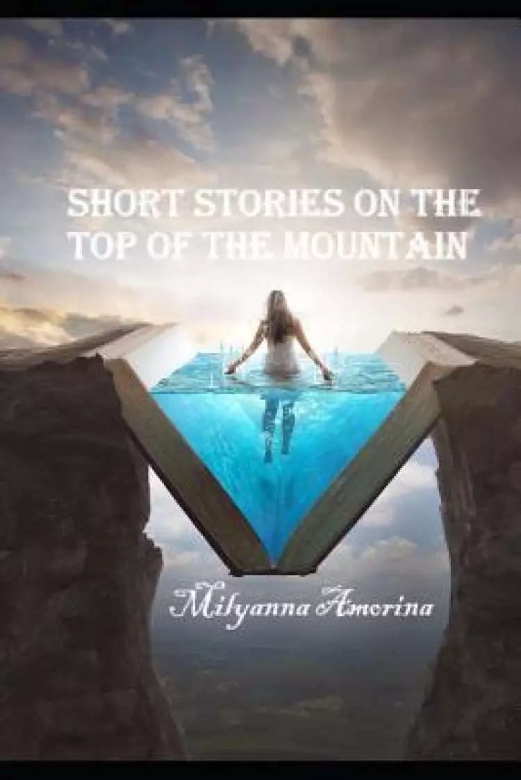 Short Stories On the Top of the Mountain