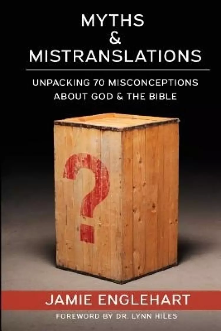 Myths & Mistranslations