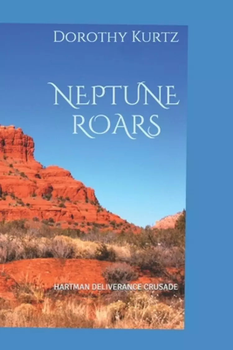 Neptune Roars 2: Hartman Deliverance Crusade