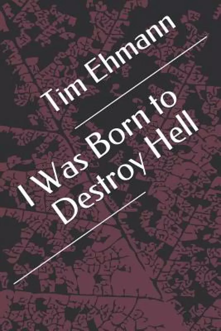 I Was Born to Destroy Hell