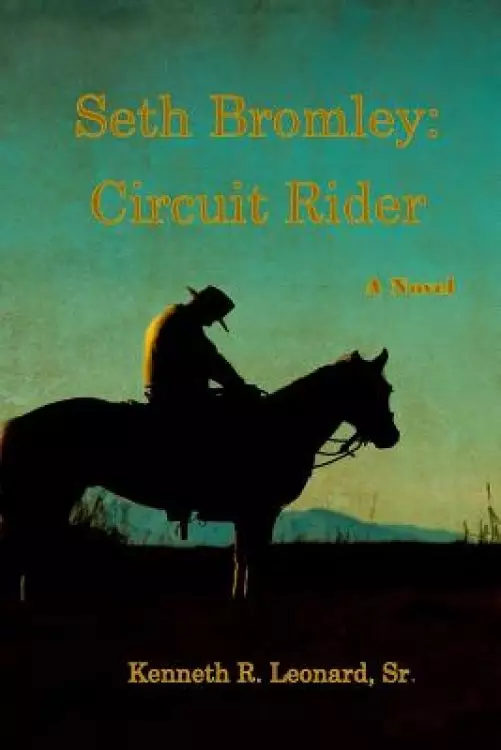 Seth Bromley: Circuit Rider
