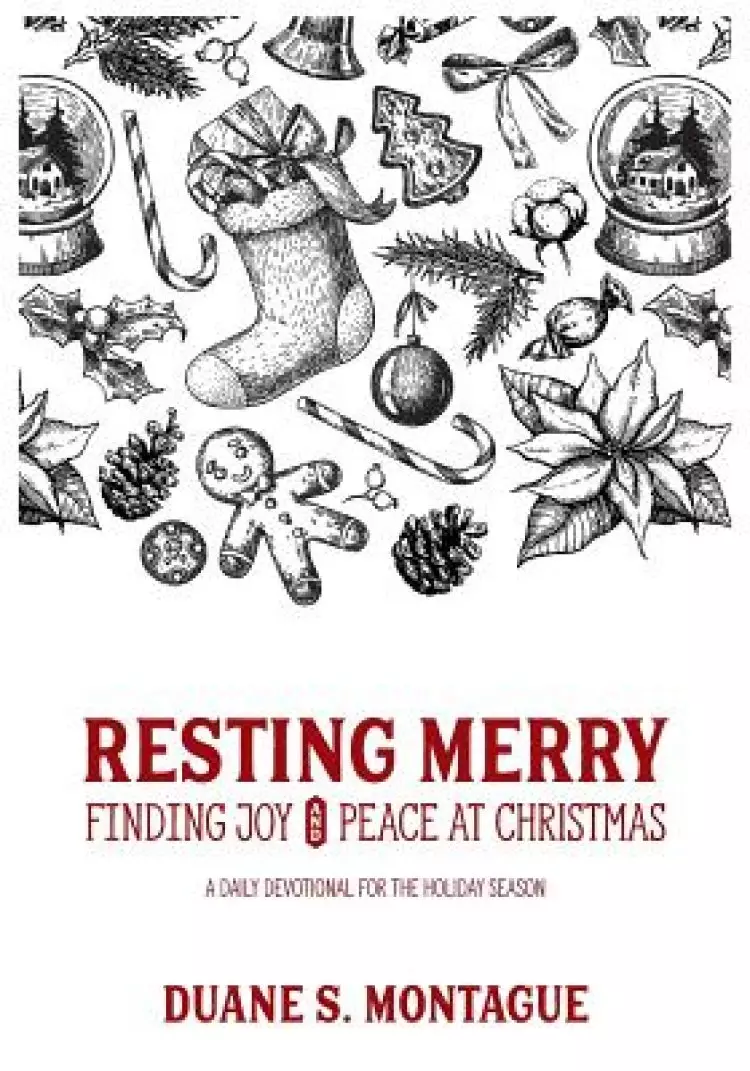 Resting Merry: Discovering Joy and Peace at Christmas