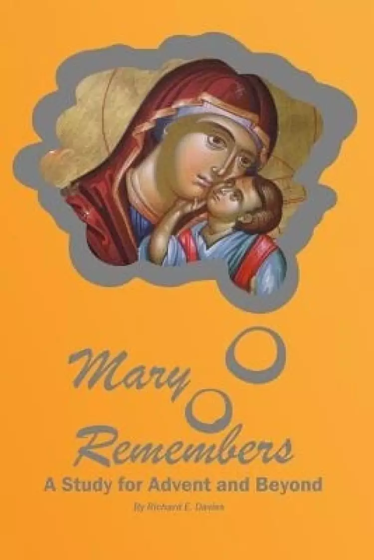 Mary Remembers