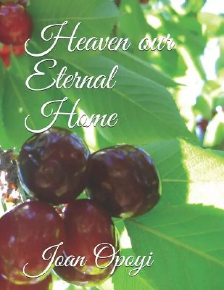 Heaven our Eternal Home